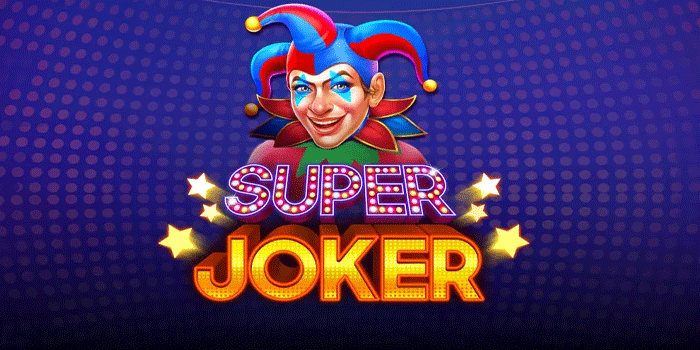 Trik Meraih Kemenangan Besar Slot Super Joker Secara Instan