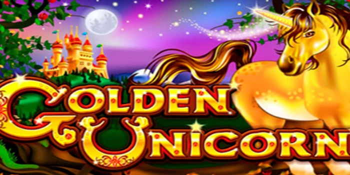 Slot Golden Unicorn: Game Unik Dengan Peluang Maxwin Besar