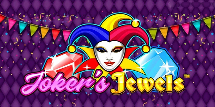 Bocoran Tips Jitu Menang Jackpot Slot Joker's Jewels Bocoran Tips Jitu Menang Jackpot Slot Joker's Jewels