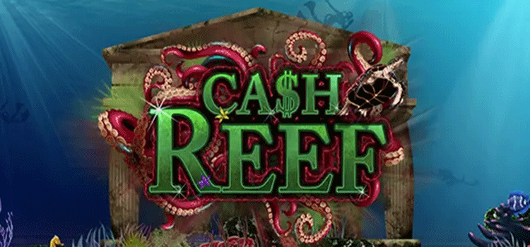 Cara Main Slot Cash Reef Biar Hasil Selalu Besar