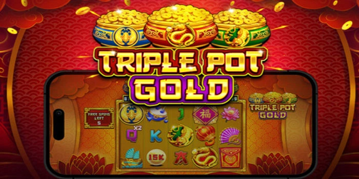 Cara Mudah Mendapatkan Maxwin Besar Slot Triple Pot Gold Cara Mudah Mendapatkan Maxwin Besar Slot Triple Pot Gold
